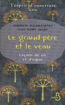 Couverture du livre « Le grand-père et le veau » de Andrew Bienkowski et Michael Akers aux éditions Belfond