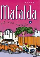 Couverture du livre « Mafalda Tome 8 : Mafalda et ses amis » de Quino aux éditions Glenat