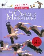 Couverture du livre « Les oiseaux migrateurs » de  aux éditions Atlas