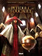 Couverture du livre « Le pendule de Foucault » de Didier Convard et Eric Adam et Fred Vignaux aux éditions Glenat