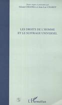 Couverture du livre « Les droits de l'homme et le suffrage universel » de Jean-Luc Chabot aux éditions L'harmattan