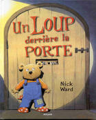 Couverture du livre « Un Loup Derriere La Porte » de Ward Nick aux éditions Milan