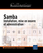 Couverture du livre « Samba : installation, mise en oeuvre, administration » de Michel Dutreix aux éditions Eni