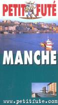 Couverture du livre « Manche - cote normande 2003, le petit fute (édition 2003) » de Collectif Petit Fute aux éditions Le Petit Fute