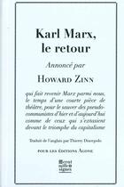 Couverture du livre « Karl marx, le retour - piece historique en un acte » de Howard Zinn aux éditions Agone