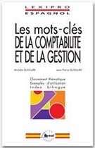 Couverture du livre « Lexipro : les mots-clés de la comptabilité et de la gestion ; espagnol » de Michele Duvillier aux éditions Breal