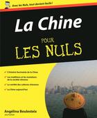 Couverture du livre « La Chine pour les nuls » de Angelina Boulesteix aux éditions First