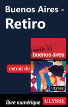 Couverture du livre « Buenos Aires ; Retiro » de  aux éditions Ulysse