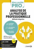 Couverture du livre « Analyse de la pratique professionnelle : méthode intégrative » de Christine Loyrion aux éditions De Boeck Superieur