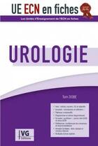 Couverture du livre « UECN EN FICHES : urologie » de Tom R. Dobe aux éditions Vernazobres Grego