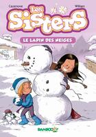 Couverture du livre « Les Sisters T.3 ; le lapin des neiges » de Christophe Cazenove et William aux éditions Bamboo