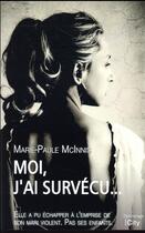 Couverture du livre « Moi, j'ai survécu » de Mcinnis Marie-Paule aux éditions City