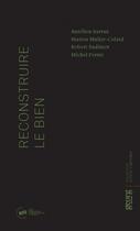 Couverture du livre « Reconstruire le bien » de Michel Porret aux éditions Georg