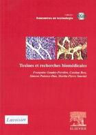 Couverture du livre « Toxines et recherches biomédicales (collection Rencontres en toxinologie SFET) » de Rencontres En Toxino aux éditions Elsevier