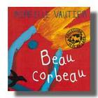 Couverture du livre « Beau corbeau » de Mireille Vautier aux éditions Thierry Magnier