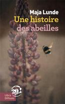 Couverture du livre « Une histoire des abeilles » de Maja Lunde aux éditions Libra Diffusio