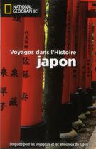 Couverture du livre « Voyages dans l'histoire ; Japon » de Richard Tames aux éditions National Geographic