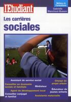 Couverture du livre « Les carrières sociales » de Gabrielle Blanchout-Busson aux éditions L'etudiant