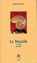 Couverture du livre « Le nautile et autres nouvelles » de Jeanine Nouschi aux éditions Creer