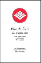 Couverture du livre « Voie de l arc des samourais - poemes secrets » de Collectif/Yokoyama aux éditions Fata Morgana