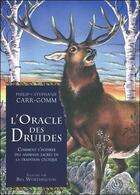 Couverture du livre « L'oracle des druides ; comment s'inspirer des animaux sacrés de la tradition celtique » de Philipp Carr-Gomm et Stephanie Carr-Gomm et Bill Wothington aux éditions Vega