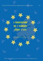 Couverture du livre « L'ouverture de l'Europe vers l'est » de Poulalion Gabri aux éditions Presses Universitaires Francois-rabelais