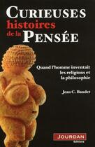 Couverture du livre « Curieuses histoires de la pensee » de Jean C. Baudet aux éditions Jourdan