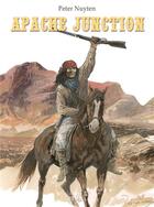 Couverture du livre « Apache Junction : coffret Intégrale t.1 à t.3 » de Peter Nuyten aux éditions Bd Must