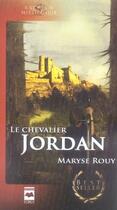 Couverture du livre « Le chevalier jordan » de Maryse Rouy aux éditions Hurtubise