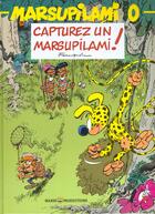 Couverture du livre « Marsupilami Tome 0. : capturez un Marsupilami ! » de Andre Franquin aux éditions Marsu Productions