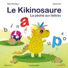 Couverture du livre « Le kikinosaure ; la pêche aux lettres » de Nebine Dominguez et Johanna Fritz aux éditions Paja
