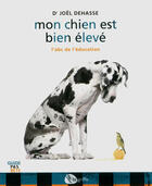 Couverture du livre « Mon chien est bien élevé » de Joel Dehasse aux éditions La Griffe