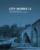 Couverture du livre « City works 5 » de Ranalli aux éditions Oscar Riera Ojeda