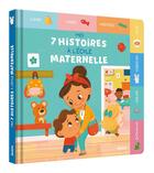 Couverture du livre « Mes 7 histoires à l'école maternelle » de Marie Paruit et Ruth Hammond et Aurelie Mauborgne aux éditions Auzou