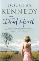 Couverture du livre « The dead heart » de Douglas Kennedy aux éditions Abacus