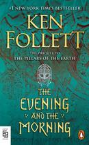 Couverture du livre « THE EVENING AND THE MORNING » de Ken Follett aux éditions Random House Us