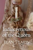 Couverture du livre « Indiscretions of the Queen » de Plaidy Jean aux éditions Random House Digital