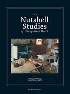 Couverture du livre « The nutshell studies of unexplained death » de Corinne May Botz aux éditions The Monacelli Press