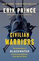 Couverture du livre « Civilian Warriors » de Erik Prince aux éditions Adult Pbs