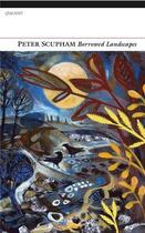 Couverture du livre « Borrowed Landscapes » de Scupham Peter aux éditions Carcanet Press Digital