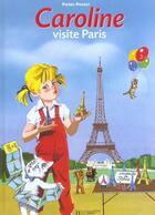 Couverture du livre « Caroline ; visite Paris » de Pierre Probst aux éditions Le Livre De Poche Jeunesse