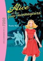 Couverture du livre « Alice t.2 ; Alice et les faux-monnayeurs » de Caroline Quine aux éditions Hachette Jeunesse