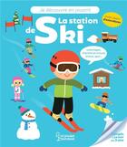 Couverture du livre « Je decouvre en jouant - la station de ski » de Meyer/Deheeger aux éditions Larousse