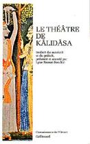 Couverture du livre « Théâtre » de Kalidasa aux éditions Gallimard