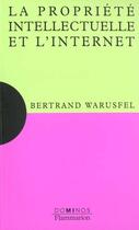 Couverture du livre « Propriete Intellectuelle Et Nouvelle Economie » de Bertrand Warusfel aux éditions Flammarion
