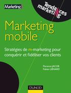 Couverture du livre « Le marketing mobile » de Florence Jacob et Fabien Lienard aux éditions Dunod