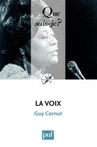 Couverture du livre « La voix (8e édition) » de Guy Cornut aux éditions Que Sais-je ?