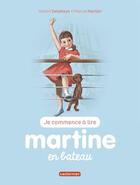 Couverture du livre « Martine en bateau » de Delahaye Gilbert et Marlier Marcel aux éditions Casterman