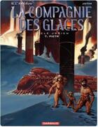 Couverture du livre « La compagnie des glaces ; cycle jdrien t.7 ; pietr » de Arnaud/Jotim aux éditions Dargaud