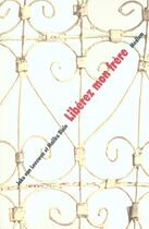 Couverture du livre « Liberez mon frere » de Van Leeuwen/Blain aux éditions Ecole Des Loisirs
